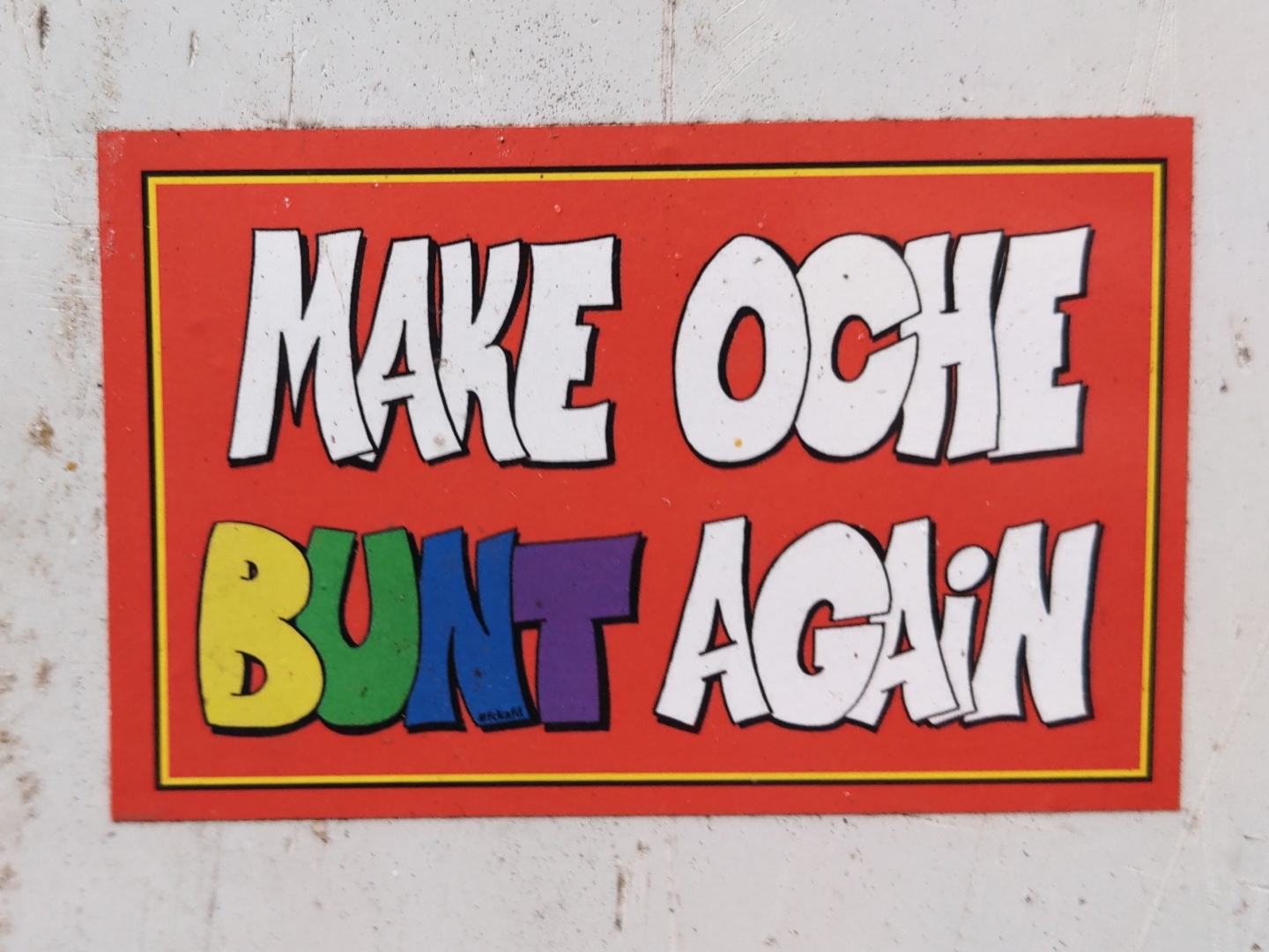 Sticker "MAKE OCHE BUNT AGAIN"